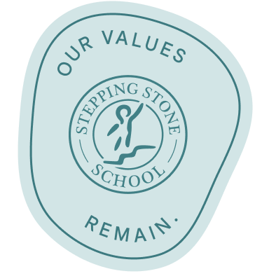 Stepping Stone School logo on blue background with the text Our Values Remain.